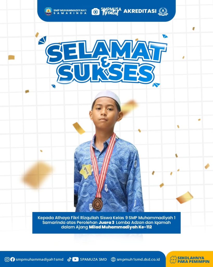 Selamat & Sukses atas diraihnya Juara 3 Lomba Adzan dalam Ajang Milad Muhammadiyah ke-112