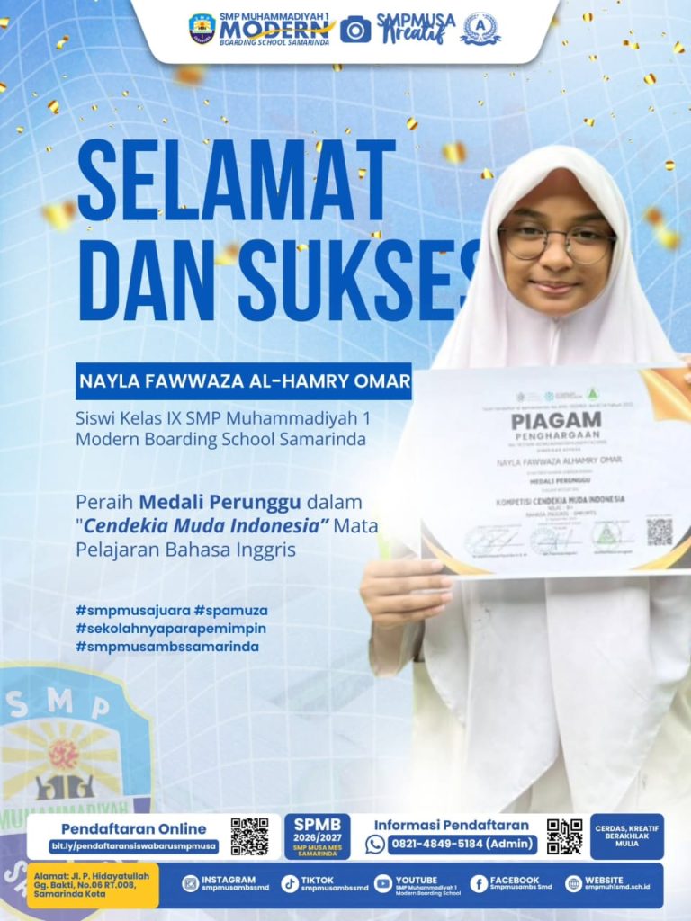 Selamat & Sukses Nayla Fawwaza Al Hamry Omar atas perolehan Medali Perunggu dalam ajang Cendekia Muda Indonesia bidang Bahasa Inggris